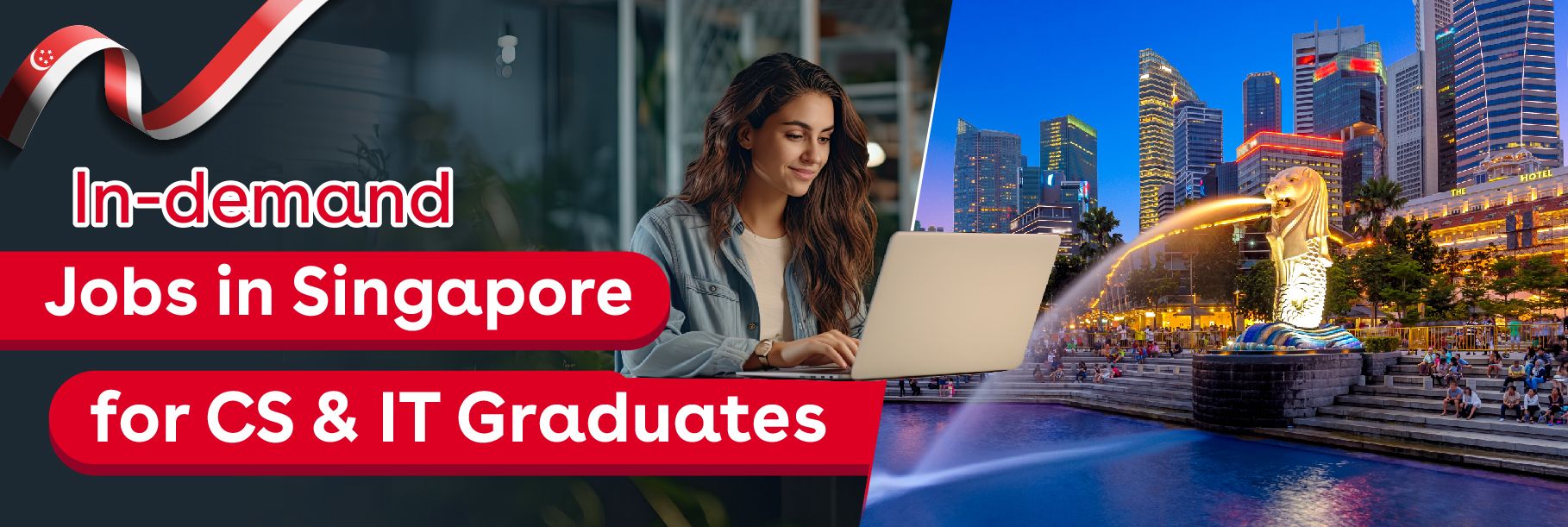 Job Opportunities in Singapore for Masters in Computer Science & IT Graduates